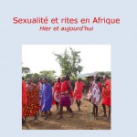 Vient de paraître : "Sexualité et rites en Afrique. Hier et aujourd'hui"